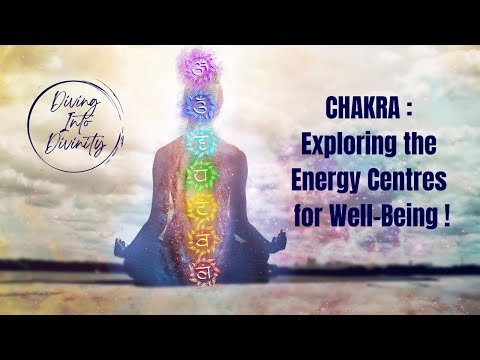 Chakra: Exploring the Energy Centres for Well-Being
